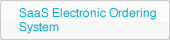 SaaS Electronic Ordering System